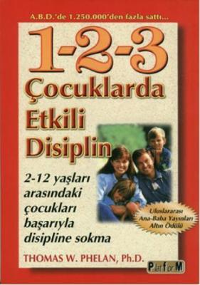 1-2-3 Çocuklarda Etkili Disiplin Thomas W. Phelan