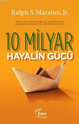 10 Milyar Hayalin Gücü Ralph S. Marston