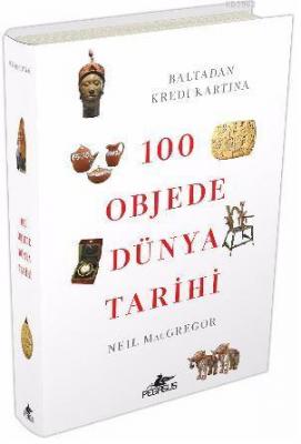 100 Objede Dünya Tarihi Neil Macgregor