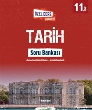 11.Sınıf Tarih Özel Ders Konseptli Soru Bankası 2019 Osman Sarı