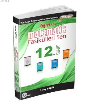 12. Sınıf Öğreten Matematik Fasikülleri Seti Güray Küçük