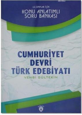 12. Sınıflar İçin Cumhuriyet Devri Türk Edebiyatı Konu Anlatımlı Soru 