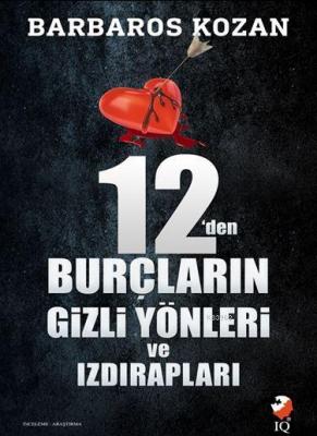 12'den Burçların Gizli Yönleri ve Izdırapları Barbaros Kozan