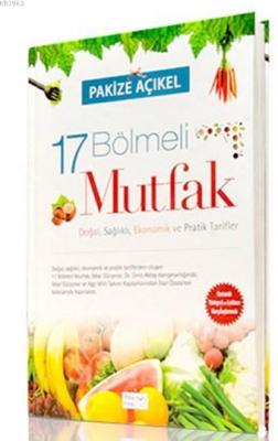 17 Bölmeli Mutfak (Osmanlıca-Latince) Pakize Açıkel