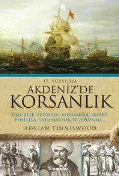 17. Yüzyılda Akdenizde Korsanlık Adrian Tinniswood