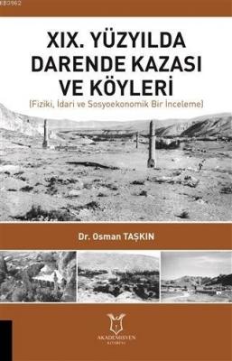 19. Yüzyılda Darende Kazası ve Köyleri Osman Taşkın