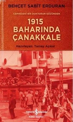 1915 Baharında Çanakkale Behçet Sabit Erduran