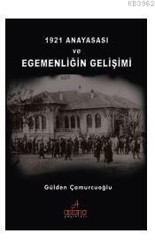 1921 Anayasası ve Egemenliğin Gelişimi Gülden Çamurcuoğlu