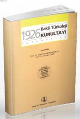 1926 Bakü Türkoloji Kurultayı Mustafa Öner