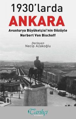 1930'larda Ankara Norbert Von Bischoff