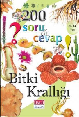 200 Soru ve Cevap - Bitki Krallığı Yakup Gürel