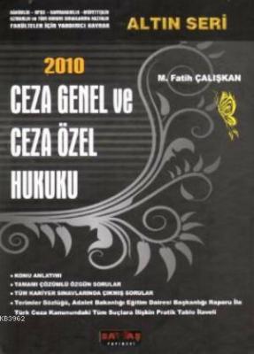 2010 Ceza Genel ve Ceza Özel Hukuku M. Fatih Çalışkan