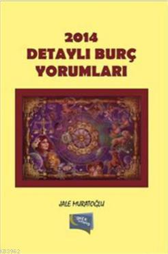 2014 Detaylı Burç Yorumları Jale Muratoğlu