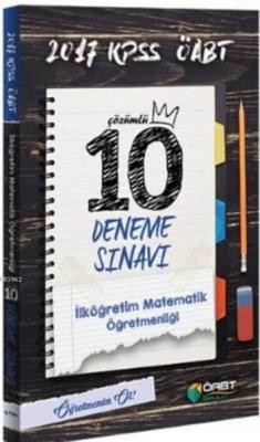 2017 KPSS ÖABT İlköğretim Matematik Öğretmenliği Çözümlü 10 Deneme Sın