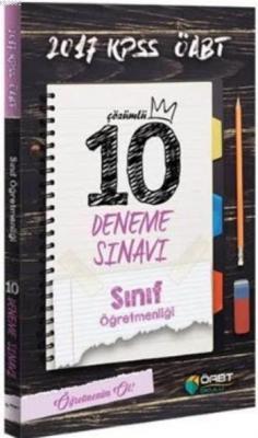 2017 KPSS ÖABT Sınıf Öğretmenliği Çözümlü 10 Deneme Sınavı Kolektif