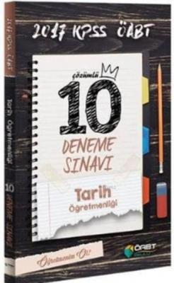 2017 KPSS ÖABT Tarih Öğretmenliği Çözümlü 10 Deneme Sınavı Kolektif