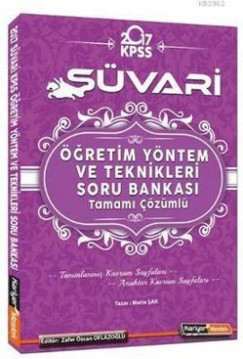 2017 KPSS Süvari Öğretim Yöntem ve Teknikleri Soru Bankası - Tamamı Çö