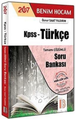 2017 KPSS Türkçe Tamamı Çözümlü Soru Bankası Öznur Saat Yıldırım