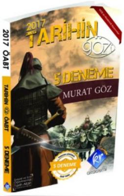 2017 ÖABT Tarihin Gözü Tamamı Çözümlü 5 Deneme Murat Göz