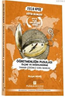 2018 KPSS Eğitim Bilimleri Öğretmenliğin Pusulası Ölçme ve Değerlendir