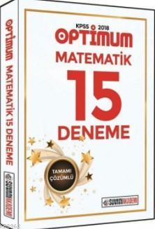 2018 KPSS Optimum Matematik Tamamı Çözümlü 15 Deneme Kolektif