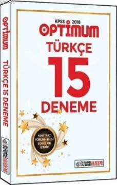 2018 KPSS Optimum Türkçe Tamamı Çözümlü 15 Deneme Kolektif