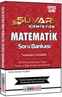 2018 KPSS Süvari Komisyon Matematik Çözümlü Soru Bankası Kolektif