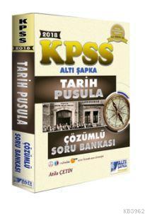 2018 KPSS Tarih Pusula Çözümlü Soru Bankası Atila Çetin