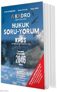 2018 KPSS ve Tüm Kurum Sınavları İçin Hukuk Soru-Yorum Serhat Şendilme