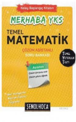 2018 Merhaba YKS Temel Matematik Çözüm Asistanlı Soru Bankası Şenol Ay