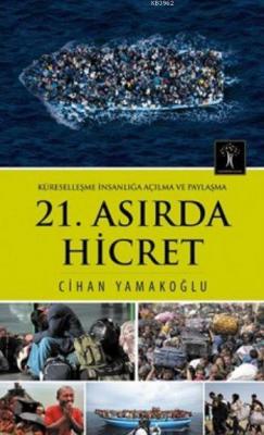 21.Asırda Hicret Cihan Yamakoğlu