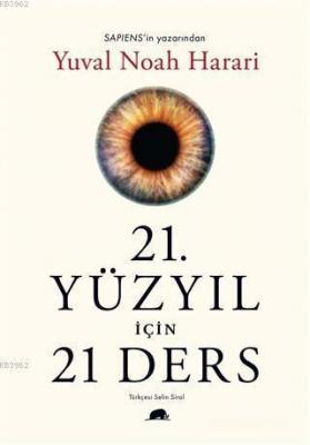 21. Yüzyıl İçin 21 Ders Yuval Noah Harari