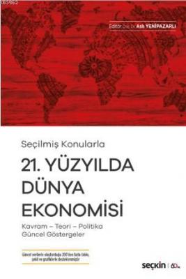 21. Yüzyılda Dünya Ekonomisi Aslı Yenipazarlı