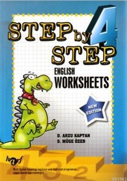 4.Sınıf Step by Step English Worksheets D. Arzu Kaptan S. Müge Özer D.