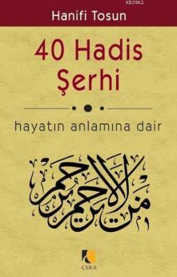 40 Hadis Şerhi Hanifi Tosun