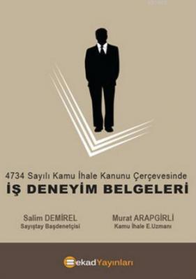 4734 sayılı Kamu İhale Kanunu Çerçevesinde - Iş Deneyim Belgeleri Mura