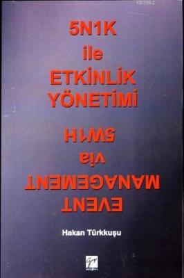 5N1K İle Etkinlik Yönetimi Hakan Türkkuşu