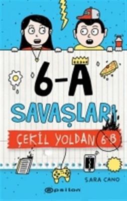 6-A Savaşları - Çekil Yoldan 6-B Sara Cano