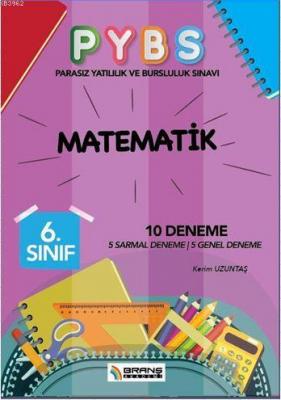 6. Sınıf PYBS Matematik 10 Deneme Kerim Uzuntaş