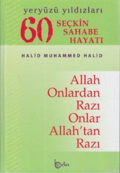 60 Seçkin Sahabe Hayatı (1. Hamur) Halid Muhammed Halid