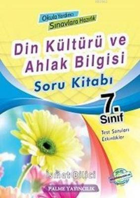 7. Sınıf Din Kültürü ve Ahlak Bilgisi Soru Kitabı İsmet Bilici