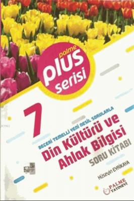 7.Sınıf Plus Serisi Din Kültürü ve Ahlak Bilgisi Soru Kitabı Hüseyin E