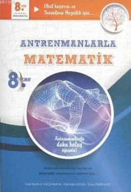 8. Sınıf Antrenmanlarla Matematik Halil İbrahim Küçükkaya