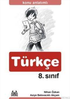 8. Sınıf Türkçe Konu Anlatımlı Yardımcı Ders Kitabı Nihan Özkan