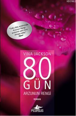 80 Gün Arzunun Rengi Vina Jackson