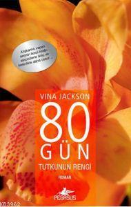 80 Gün Tutkunun Rengi Vina Jackson