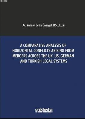 A Comparative Analysis of Horizontal Conflicts Arising From Mergers Ac