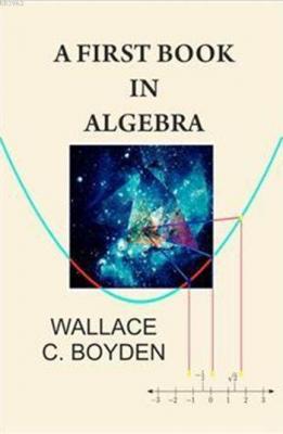 A First Book İn Algebra Wallece C. Boyden