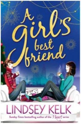 A Girl's Best Friend Lindsey Kelk