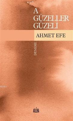 A Güzeller Güzeli Ahmet Efe